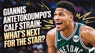 GIANNIS Antetokounmpo's Calf Strain: What's Next for the Star?
