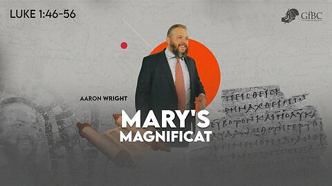 Mary's Magnificat l Aaron Wright