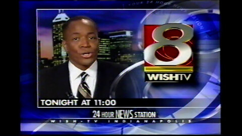 May 4, 2003 - WISH Forecast 8 Promo, Mike Corbin Bumper, Ken Brewer News Tease