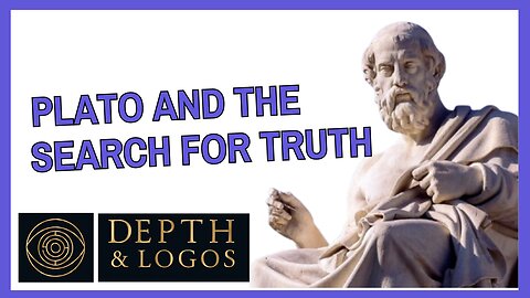 Plato and the Search for Truth