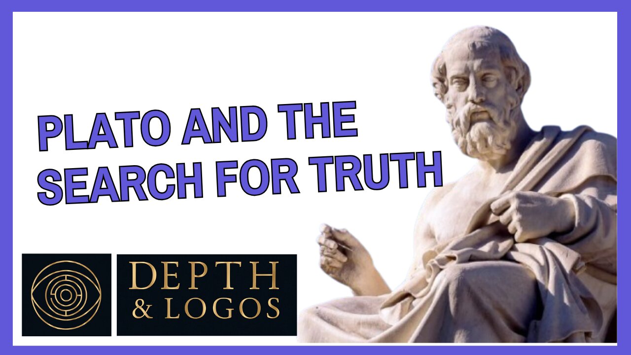 Plato and the Search for Truth