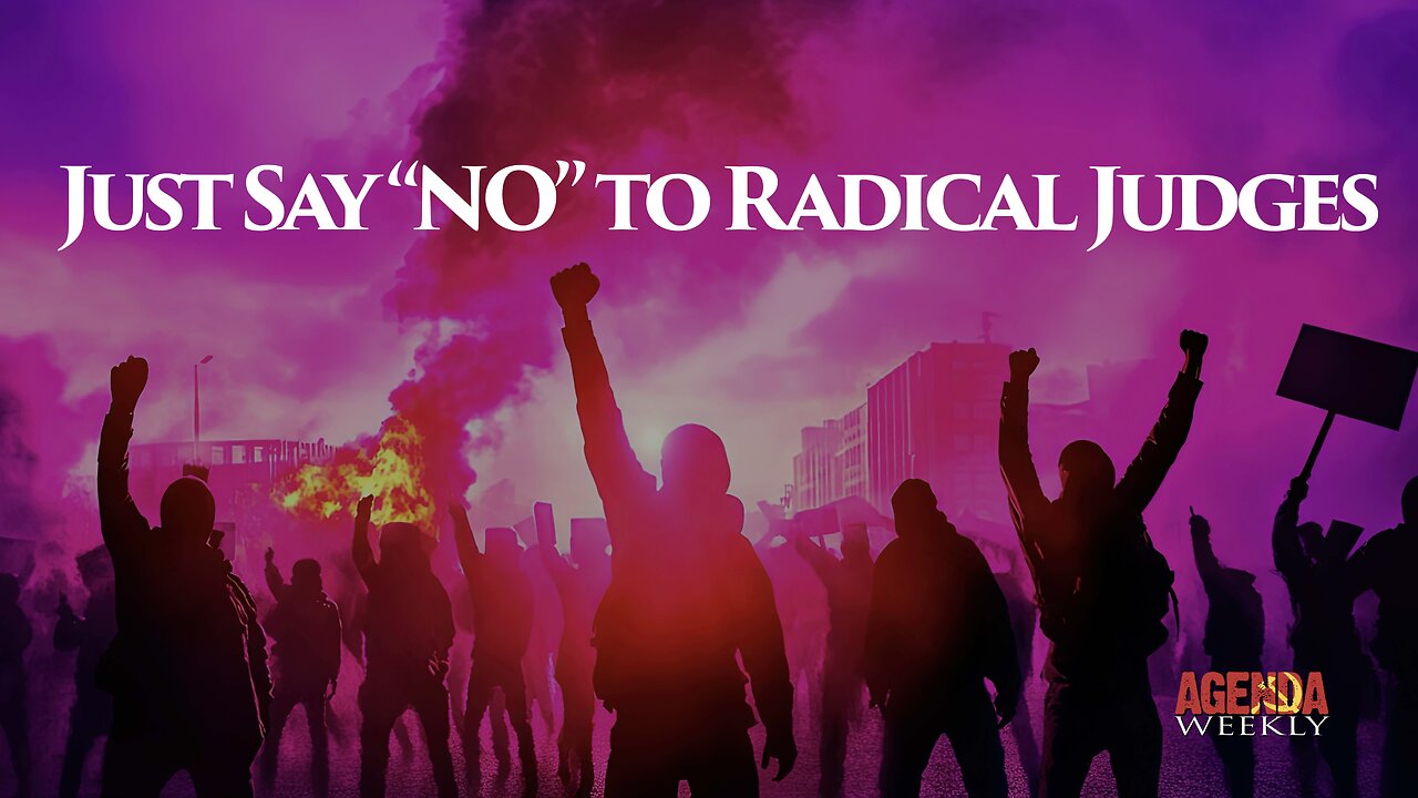 Just Say “NO” to Radical Judges