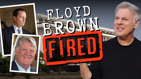 Have you heard the latest? Floyd Brown was fired by Rick Grenell