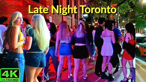 【4K】Toronto Hot 🔥 Nightlife Friday Late Night Canada 🇨🇦