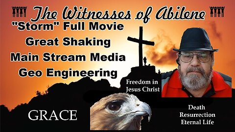Storm Full Movie Great Shaking Main Stream Media Geo Engineering
