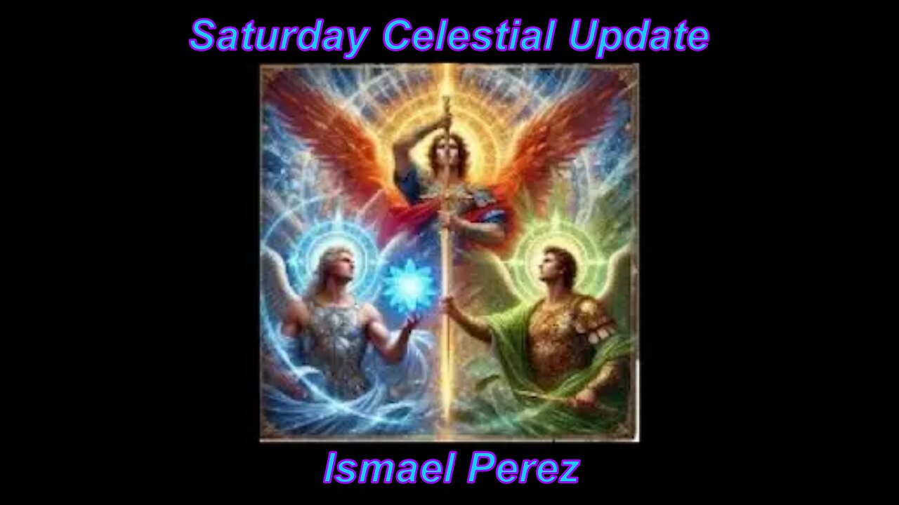 Saturday Celestial Update - Ismael Perez