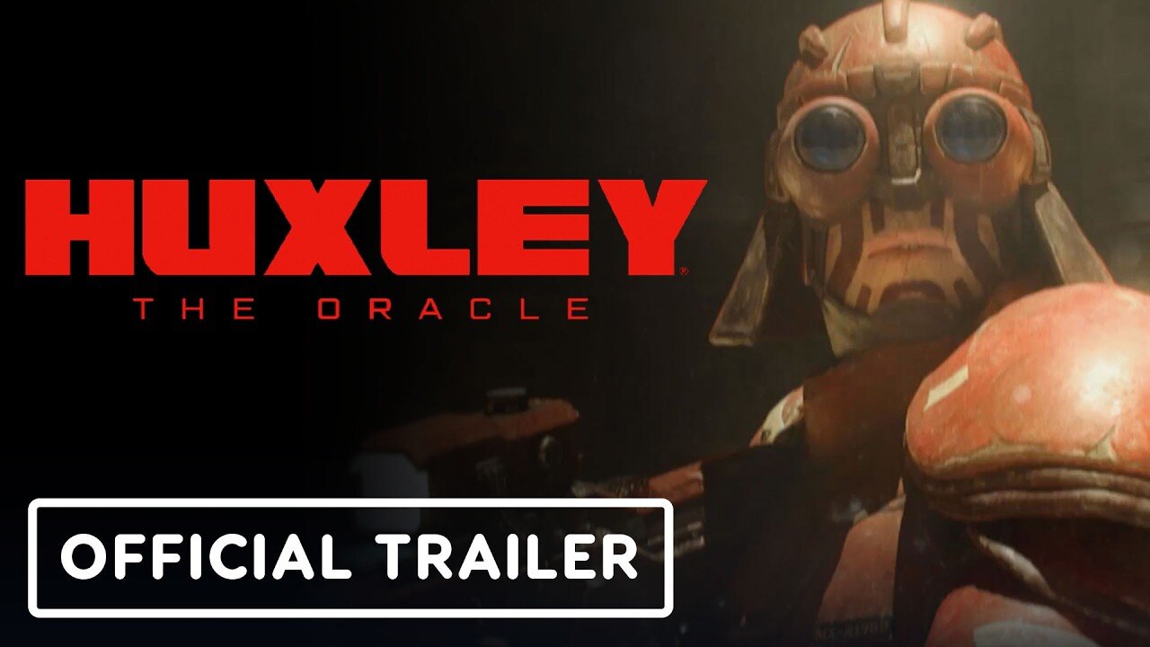 Huxley: The Oracle - Official Trailer