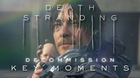 🌈 Decommission – THE END – Death Stranding Key Moments – Part 31 (4K) Cinematics
