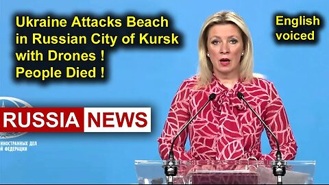 Ukraine Attacks Beach in Russian City of Kursk with Drones! People Died!