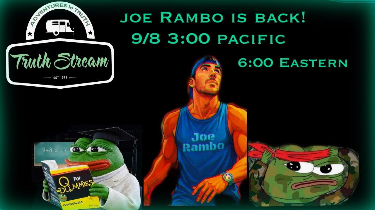 Joe Rambo returns live 9/8 Q Proofs, Updates, Trump /Vaccines are poison #489