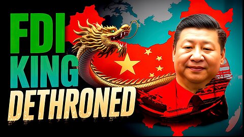 $220B FDI SHOCK China Surpasses U S Now!