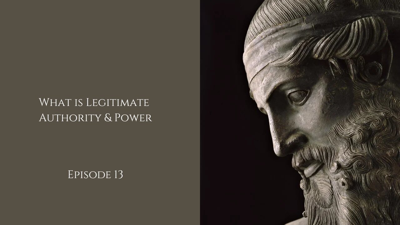 Episode 13 - What is Legitimate Authority & Power?