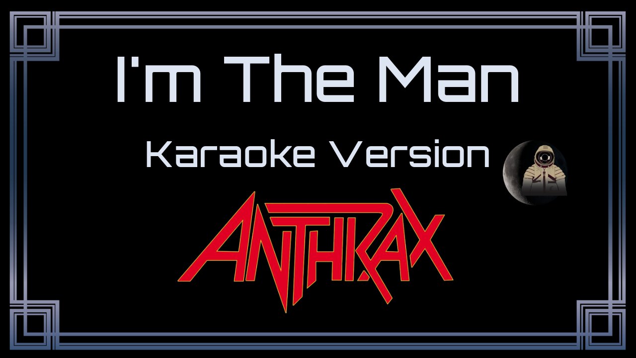 Anthrax - I'm The Man (CC)