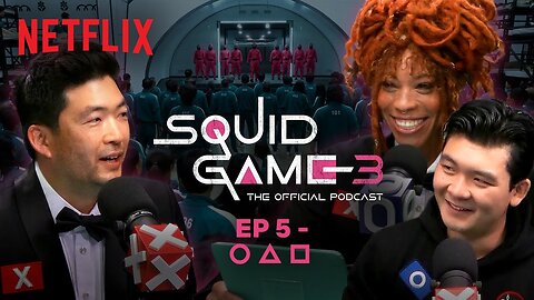 Circle, Triangle, Square: Season 3 Episode 5 | Squid Game: The Official Podcast | Netflix