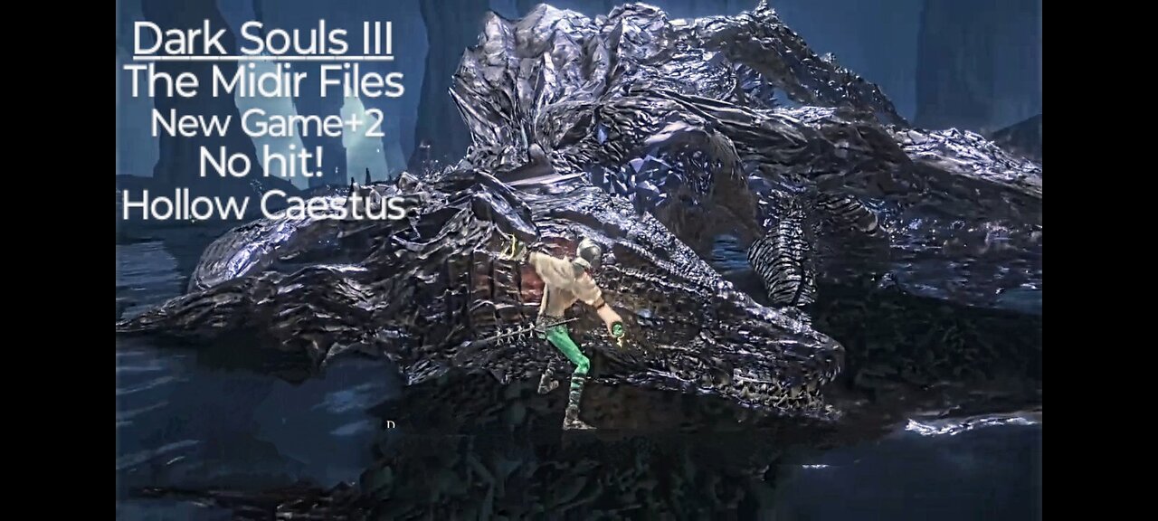 Dark Souls III: Darkeater Midir! New game+2, no hit! Hollow Caestus.