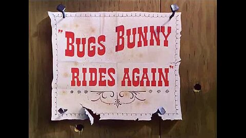 Merrie Melodies - Bugs Bunny - Bugs Bunny Rides Again (1948, animated short)