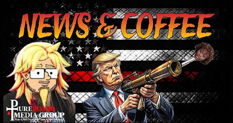 NEWS & COFFEE WITH HANDY-LET THE RAIDS BEGIN, TRUMP GOES OFF SCHEDULE, BLM IS BACK, & MORE