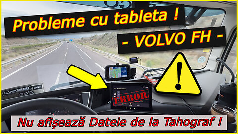 Probleme cu tableta VOLVO FH , Nu afișează Datele de la Tahograf ! #volvofh #eroaretabletavolvo