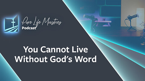 #578 (REPLAY) - You Cannot Live Without God's Word | Hope for Hurting Wives