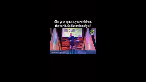 Give your spouse, your children, the world, God’s version of you!