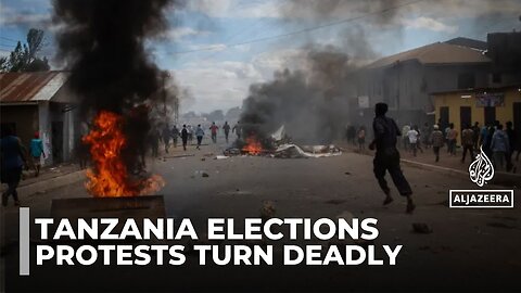 Tanzania election protests: Opposition says hundreds killed amid unrest