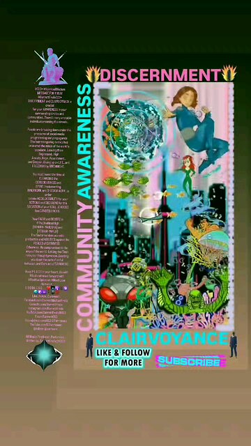 ▪︎DISCERNMENT AND CLAIRVOYANCE/COMMUNITY AWARENESS▪︎