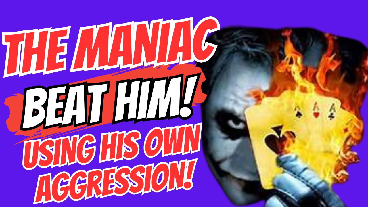 Playing Against a Maniac: Beat Chaos with Calm
