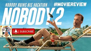 Nobody 2 Movie Breakdown: Action, Dark Humor & All the Dad Rage!