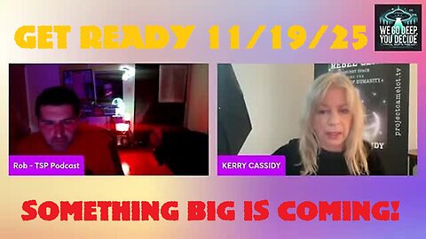 Kerry Cassidy: Get Ready 11/19/25 - They Just Exposed Everything!