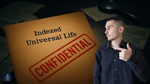 The Truth About Indexed Universal Life No One Told You About