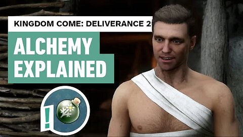 Kingdom Come Deliverance 2 - Alchemy Explained