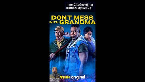 DONT MESS WITH GRANDMA (2024)