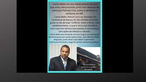 Carlos Melo Marginal da Polícia Civil que esta me torturando há décadas.