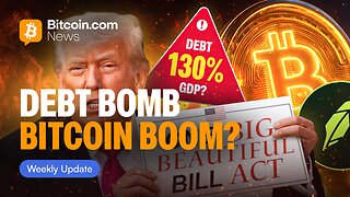 Big Beautiful Bill, Debt Doom & Crypto Chaos | The Weekly Recap for July 7