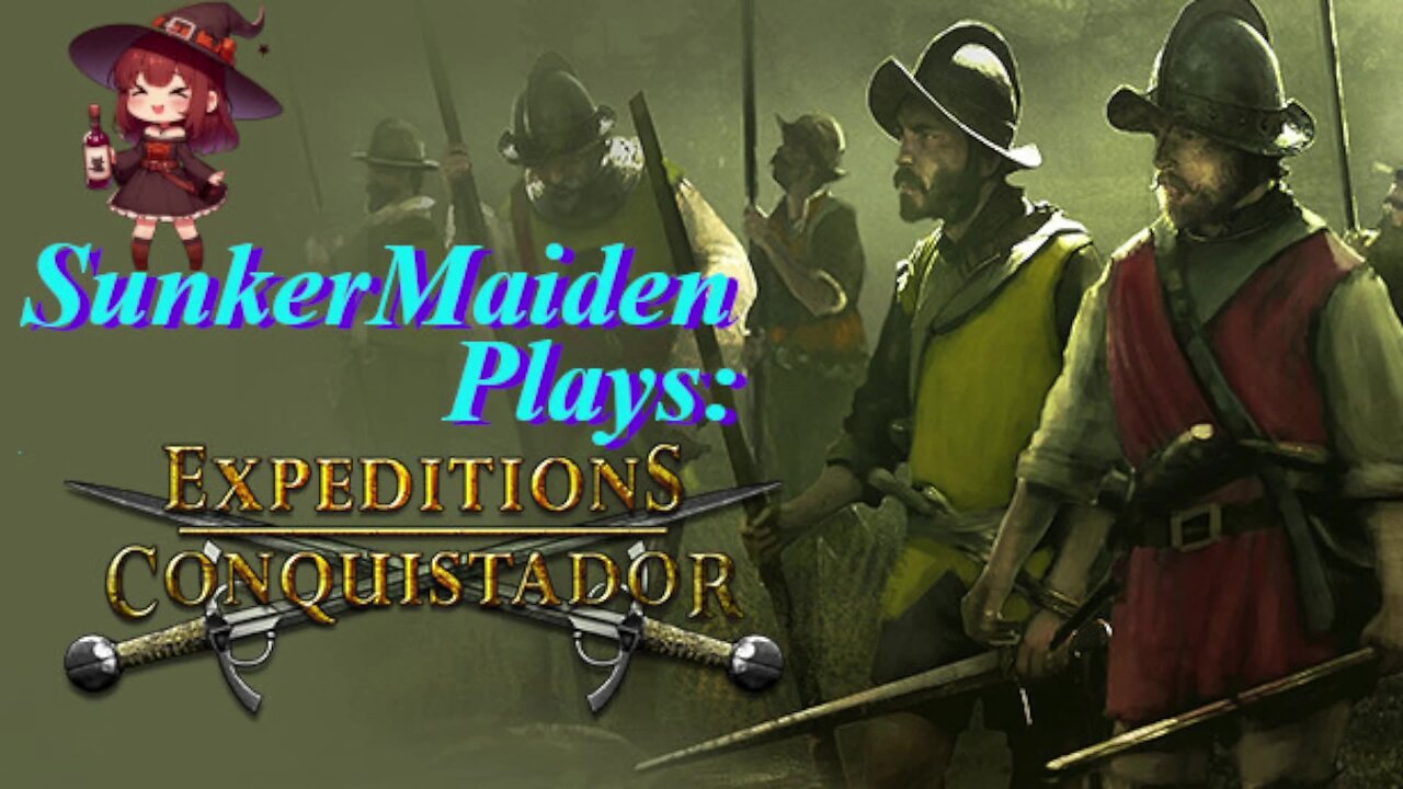 Expeditions Conquistador with SunkerMaiden: Amazons and Murder!