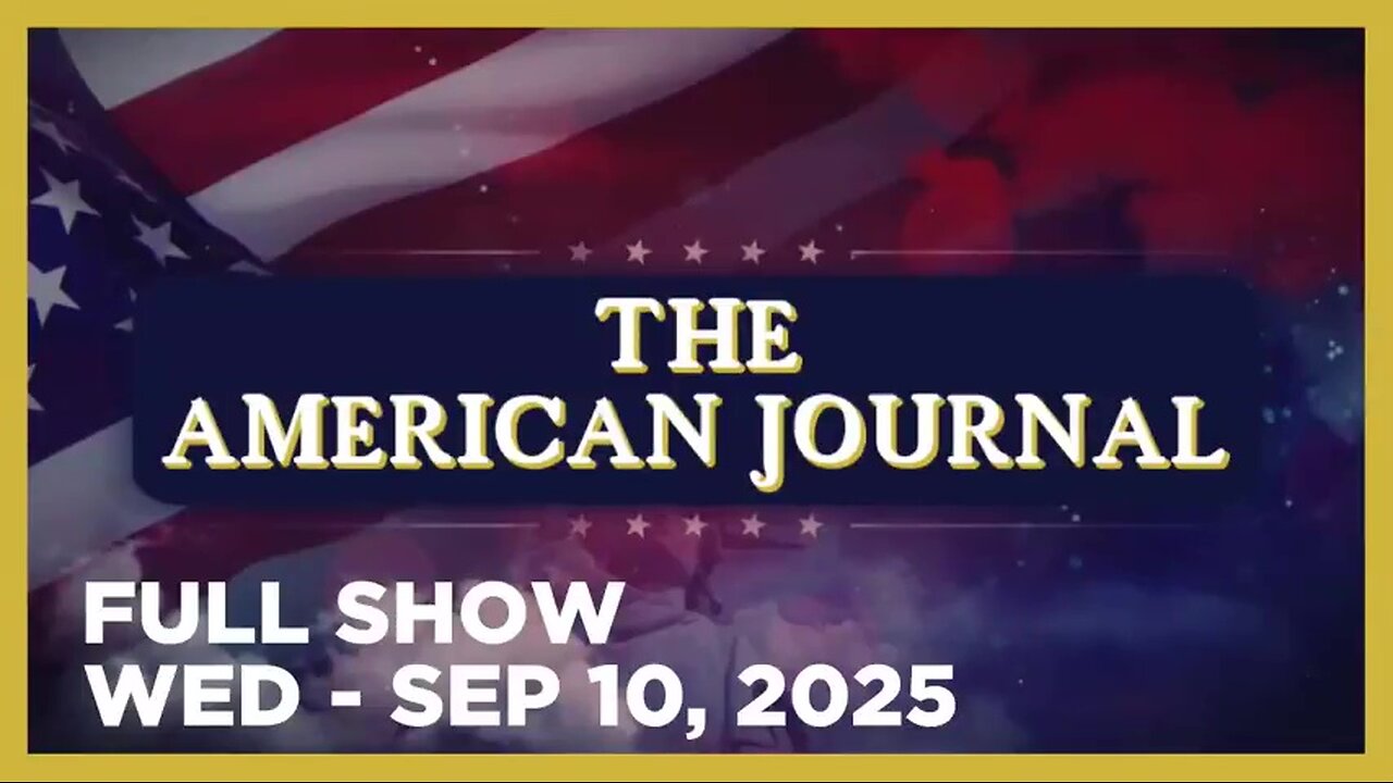 AMERICAN JOURNAL (Full Show) 09_10_25 Wednesday
