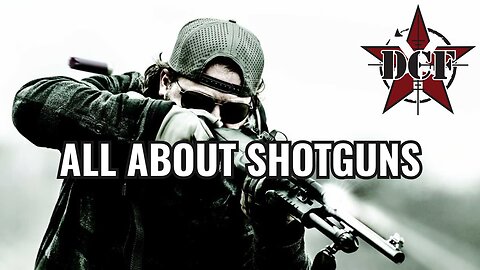 DCF Untamed | Episode 21 | All About Shotguns