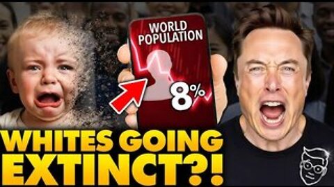Elon Musk Warns: White People Are Going EXTINCT! Shares Shock Population Collapse Charts, ‘REPLACE..