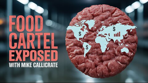 What’s Really in Your Burger? Mike Callicrate Exposes the “Food Cartel”