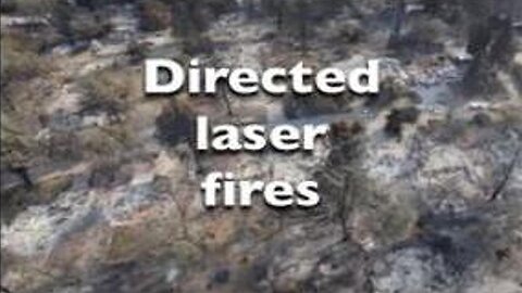 [Feb 9, 2020] CA Fire Proof Directed Energy Weapons Destroyed 110000 Homes Not A Wildfire [williamgenske]