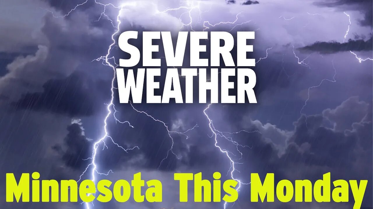 Severe Storm Alert Prepare for Impact in Minnesota This Monday | NEWSDRIFT