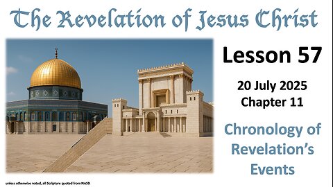 Revelation 57: Daniel's Prophecies, Revelation 11, and the Temple Mount