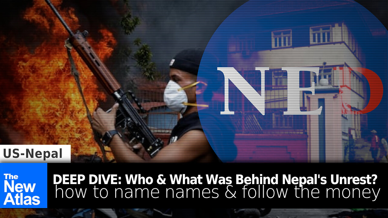 Deep Dive: Who is Behind Regime Change in Nepal & How to Follow the Money...