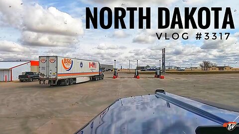 NORTH DAKOTA | My Trucking Life | Vlog #3317