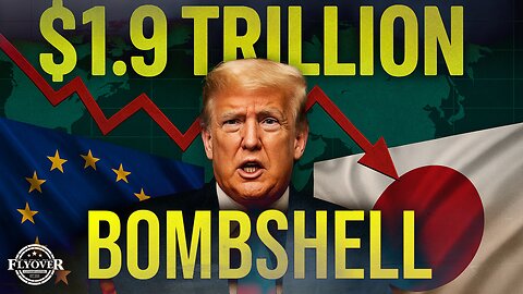 ECONOMY | TRUMP’S $1.9 TRILLION TRADE BOMBSHELL—EU & JAPAN BOW TO THE DEALMAKER - Dr. Kirk Elliott