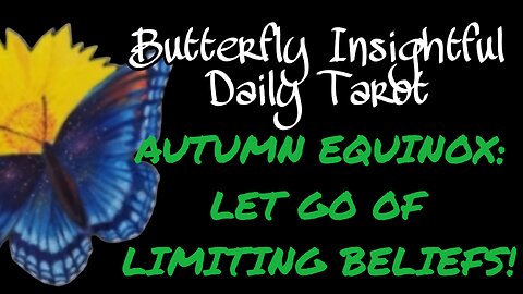 AUTUMN EQUINOX - LET GO OF EMOTIONAL BAGGAGE AND SELF LIMITING BELIEFS! #tarotreading #LOVE #belief