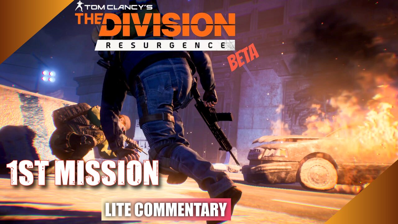 THE DIVISION RESURGENCE 1st Mission | LITE Commentary