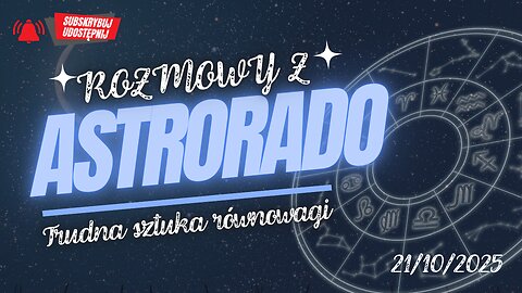 Trudna sztuka równowagi - Astrorado