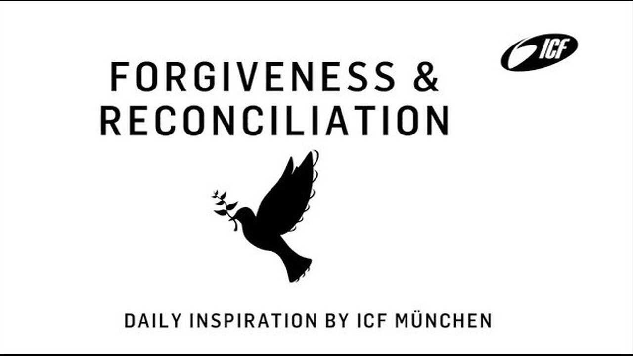 Forgiveness & Reconciliation Day 9