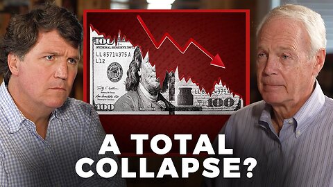 Are We Approaching a Total Collapse of Our Financial System? Tucker Weighs In